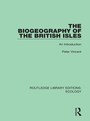cover image of The Biogeography of the British Isles